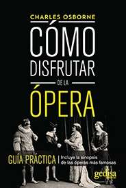 Cómo disfrutar de la ópera