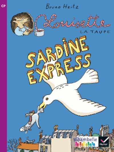 Louisette la taupe Sardine Express (album nº6)