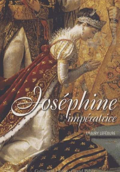 Joséphine, Impératrice des Francais