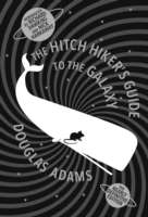 The Hitch Hiker's Guide to the Galaxy : The Nearly Definitive Edition