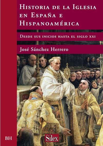 Historia de la Iglesia en España e Hispanoamérica
