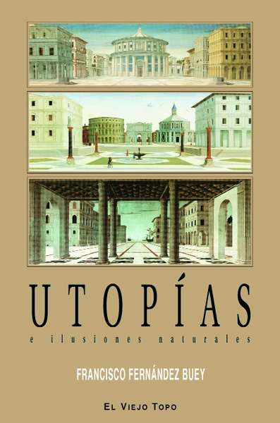 Utopías e ilusiones naturales