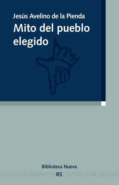 El mito del pueblo elegido