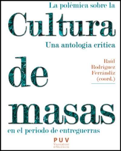 Polémica sobre la cultura de masas