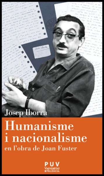 Humanisme i nacionalisme en l'obra de Joan Fuster