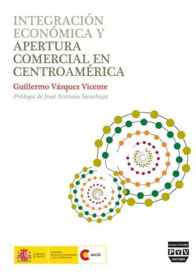 Integración económica y apertura comercial en Centroamérica