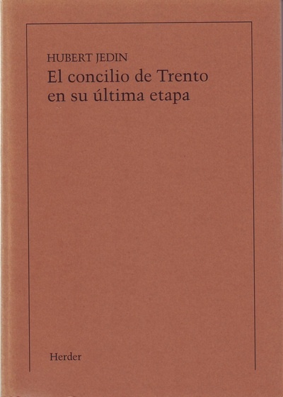 El Concilio de Trento en su ultima etapa