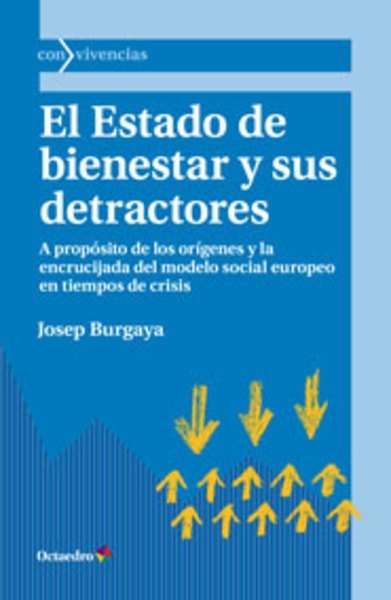 El Estado de bienestar y sus detractores