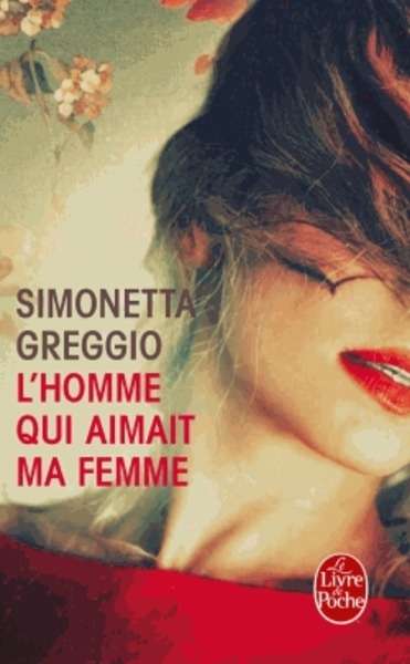 L'homme qui aimait ma femme