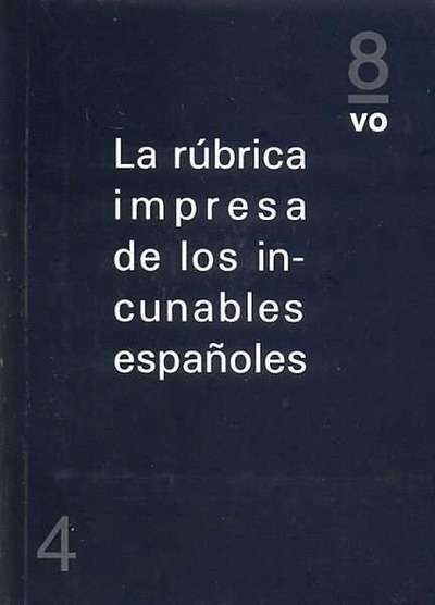 La rúbrica impresa de los incunables españoles