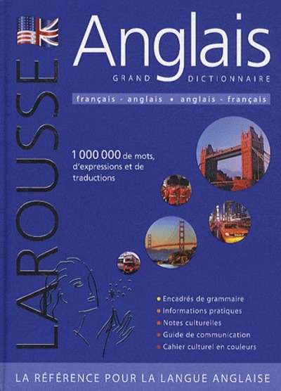 Anglais Grand dictionnaire Larousse - Français-anglais ; anglais-français