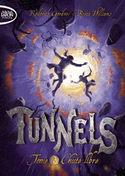 Tunnels Tome 3 Chute libre