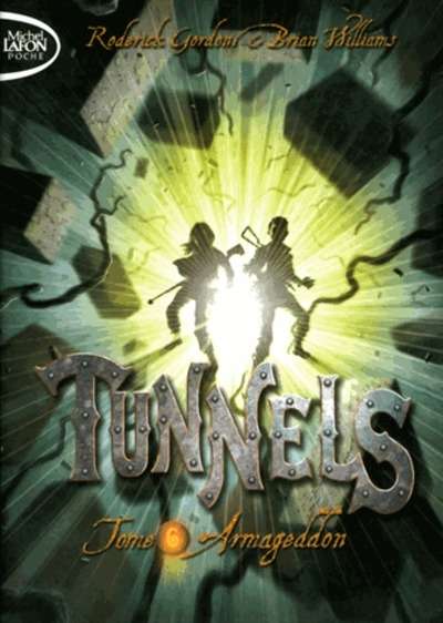 Tunnels Tome 6 Armageddon