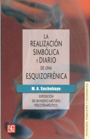 La realización simbólica y Diario de una esquizofrénica