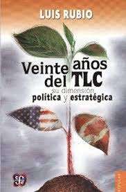 Veinte años del TLC: su dimensión política y estratégica