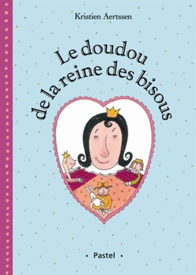 Le doudou de la reine des bisous