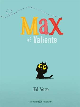 Max, el valiente