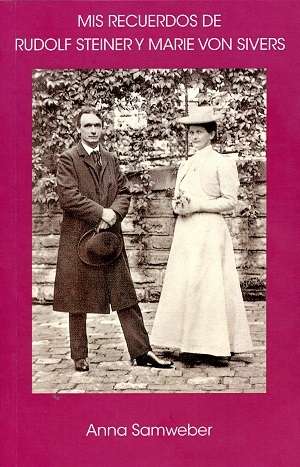 Mis recuerdos de Rudolf Steiner y Marie von Sivers
