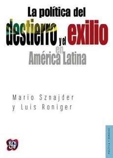 La política del destierro y el exilio en América Latina