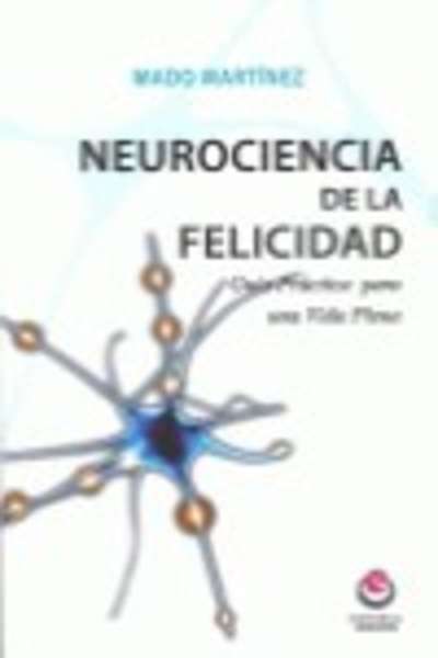 Neurociencia de la felicidad