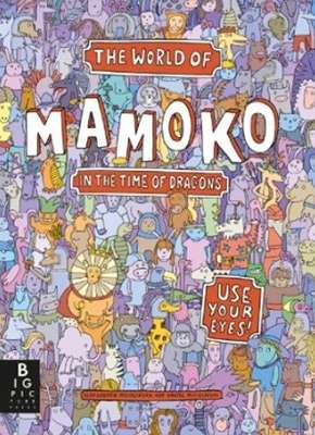 Mamoko in the Time of Dragons