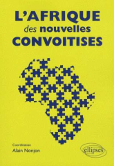 L'Afrique des nouvelles convoitises