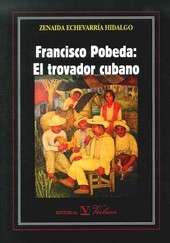 Francisco Pobeda: El trovador cubano