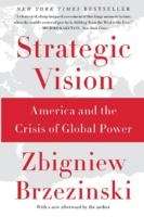 Strategic Vision America and the Crisis of Global Power