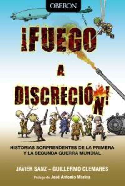 ¡Fuego a discreción!
