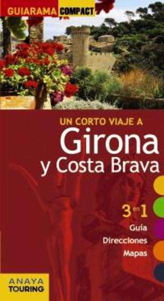Un corto viaje a... Girona y Costa Brava
