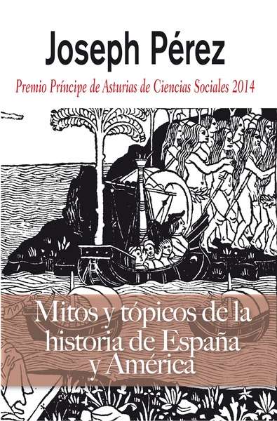 Mitos y tópicos de la historia de España y América