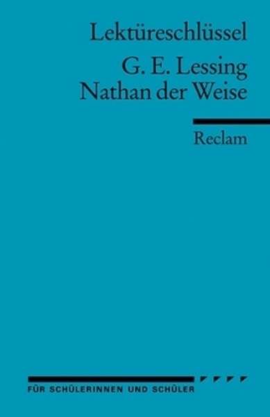 Lektüreschlüssel Gotthold Ephraim Lessing 'Nathan der Weise'