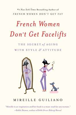 French Women Don t Get Face Lifts