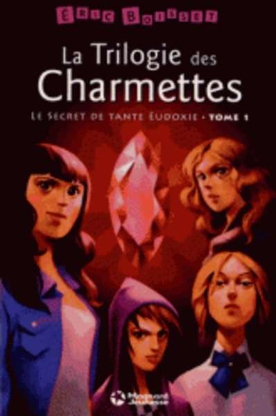 La trilogie des Charmettes Tome 1