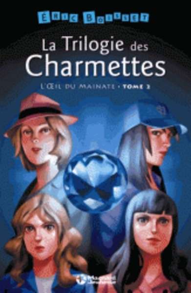 La trilogie des Charmettes Tome 2