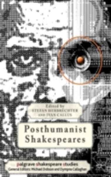 Posthumanist Shakespeare