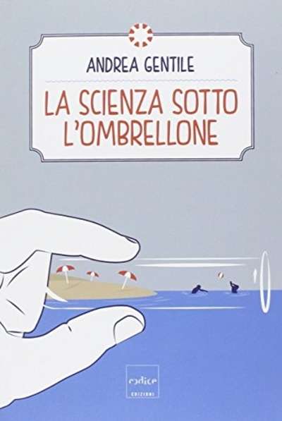 La scienza sotto l'ombrellone