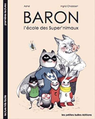 Baron, l'ecole des super'nimaux