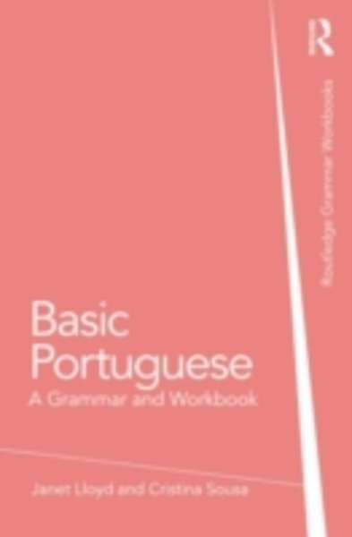Basic Portuguese : A Grammar and Workbook