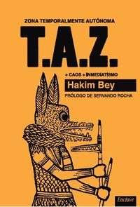 T. A. Z. Zonas temporalmente autónomas