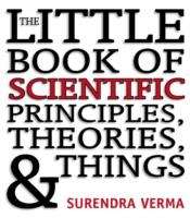 The Little Book of Scientific Principles, Theories and Things