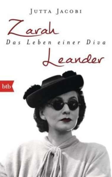 Zarah Leander. Das Leben einer Diva