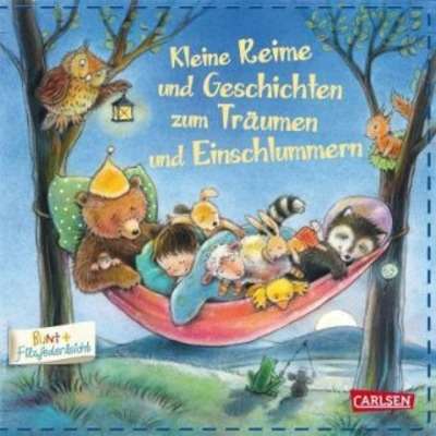 Kleine Reime und Geschichten zum Träumen und Einschlummern