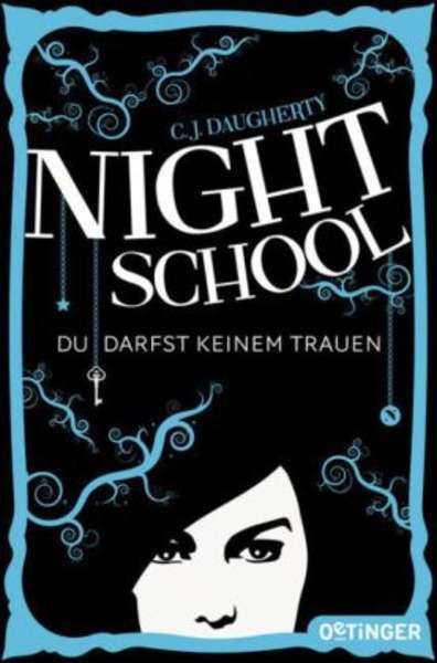 Night School - Du darfst keinem trauen