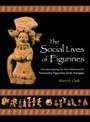 The Social Lives of Figurines: Recontextualizing the Third-Millennium-BC Terracotta Figurines from Harappa