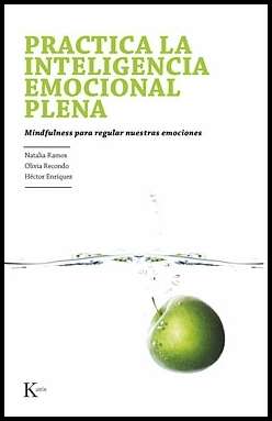 Practica la inteligencia emocional plena