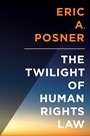 The Twilight of Human Rights Law