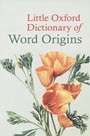 Little Oxford Dictionary of Word Origins