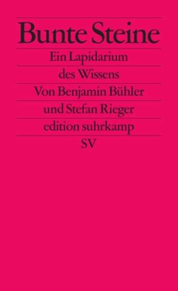 Bunte Steine. Ein Lapidarium des Wissens