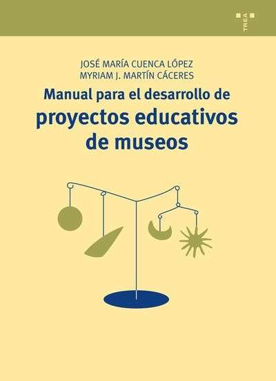 Manual para el desarrollo de proyectos educativos de museos